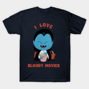 I LOVE BLOODY MOVIES T-Shirt